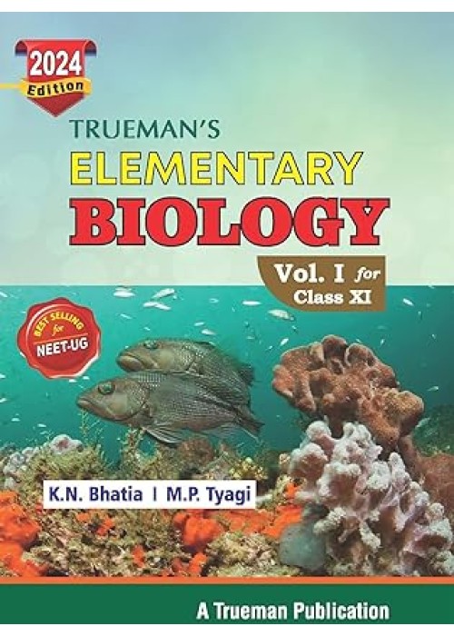 Trueman's Elementary Biology Vol-I for class XI